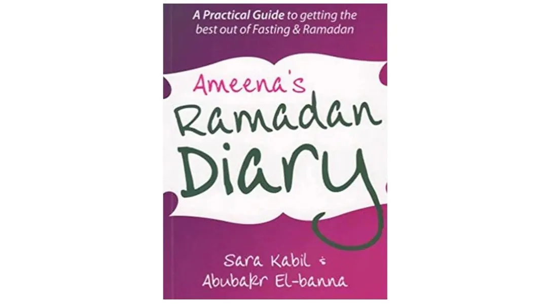 Ameena's Ramadan Diary