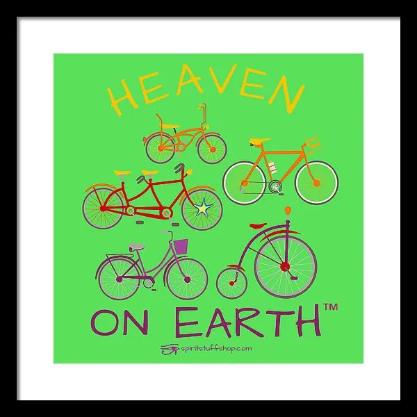 Bicycles Heaven On Earth - Framed Print