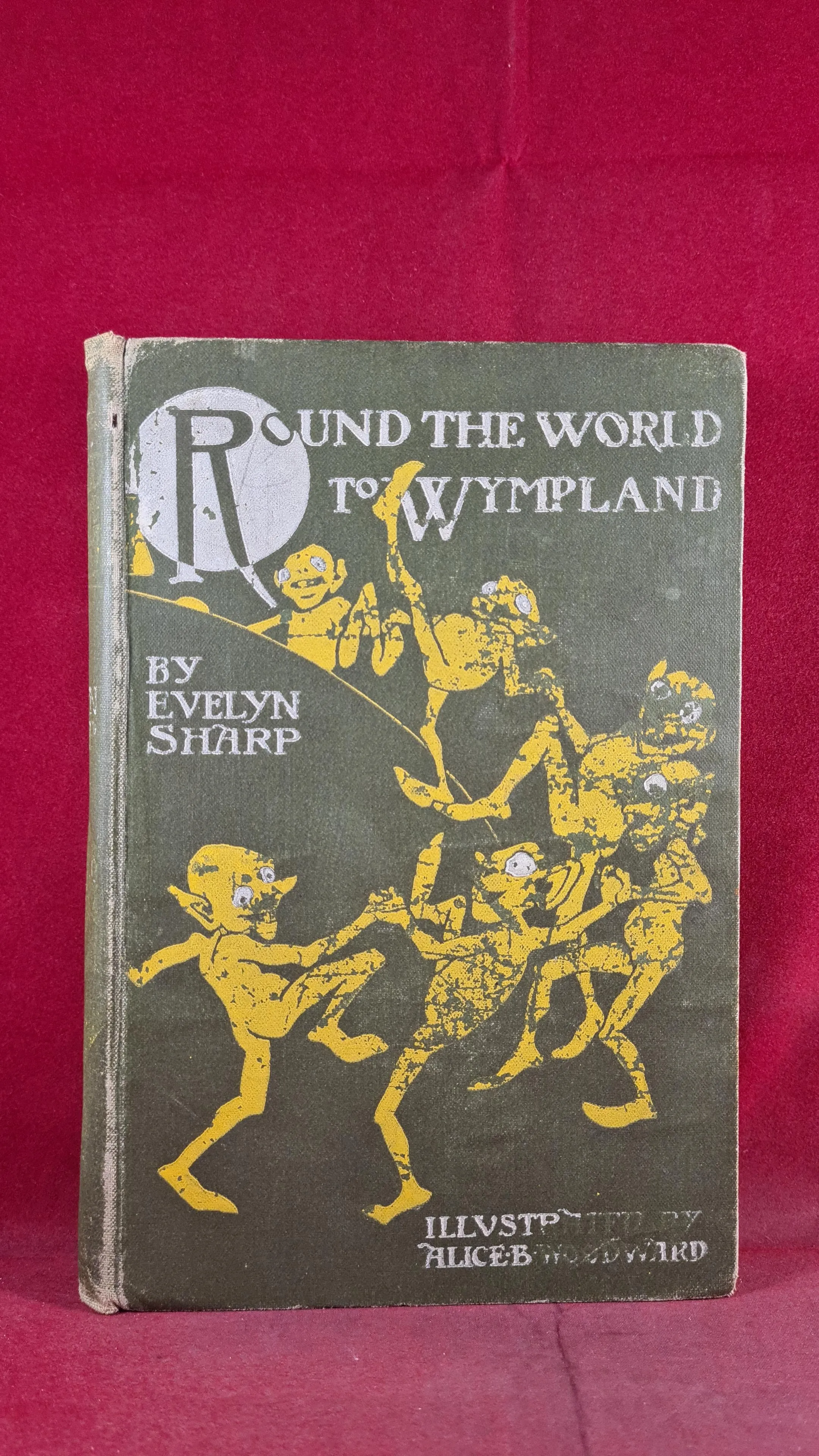 Evelyn Sharp - Round The World To Wympland, John Lane, 1902, First Edition