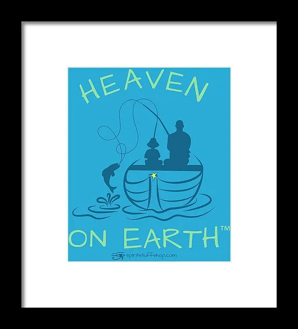 Fishing Heaven On Earth - Framed Print