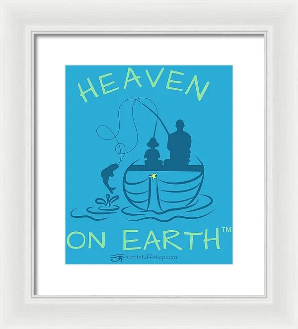 Fishing Heaven On Earth - Framed Print