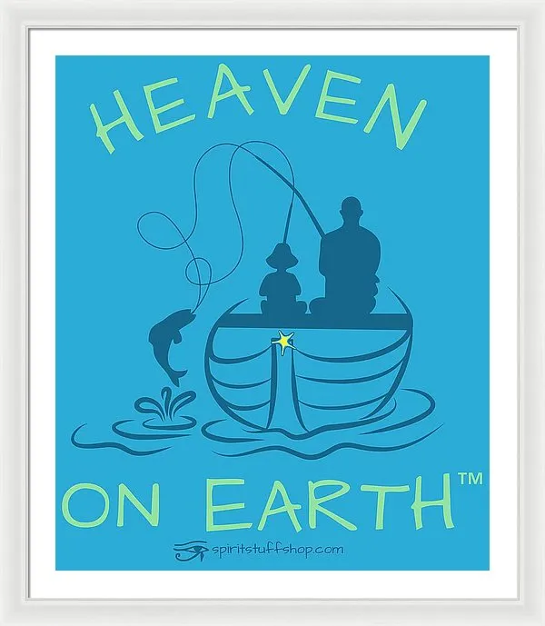 Fishing Heaven On Earth - Framed Print