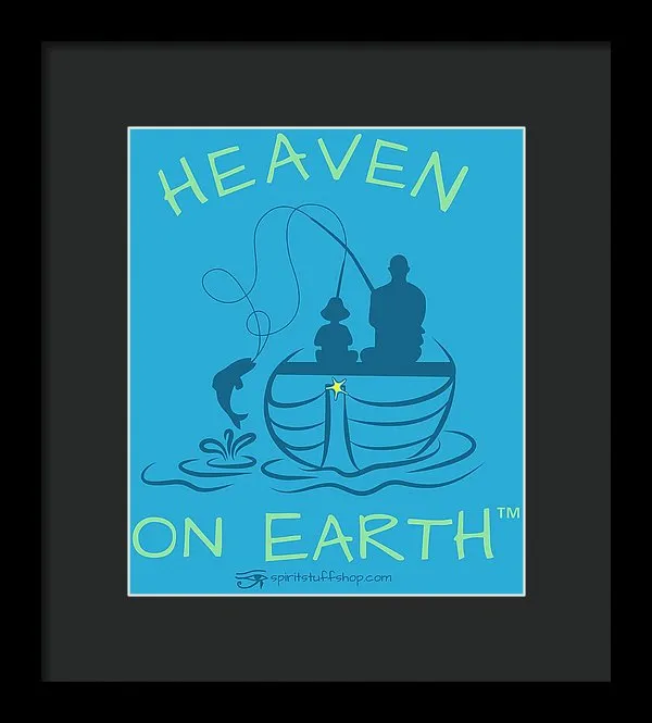 Fishing Heaven On Earth - Framed Print