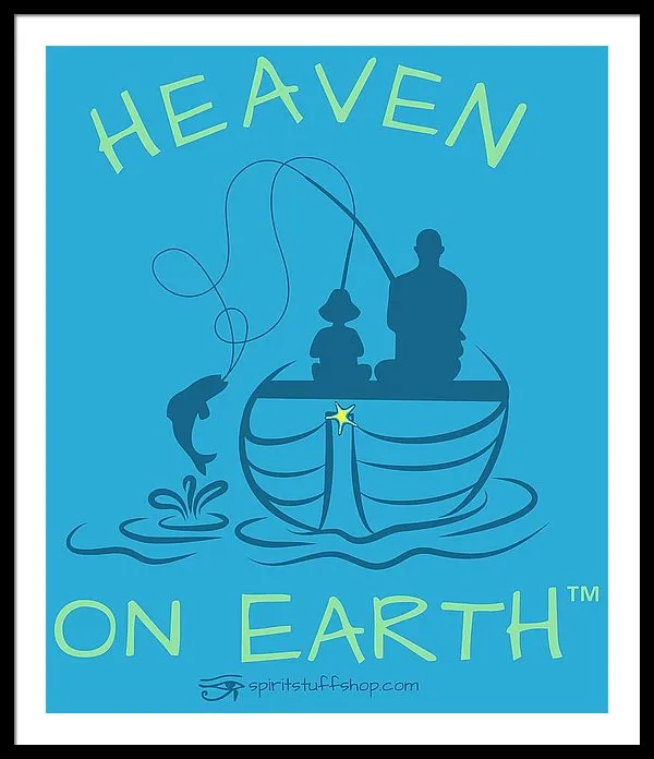 Fishing Heaven On Earth - Framed Print
