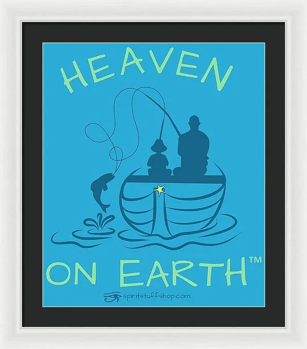 Fishing Heaven On Earth - Framed Print
