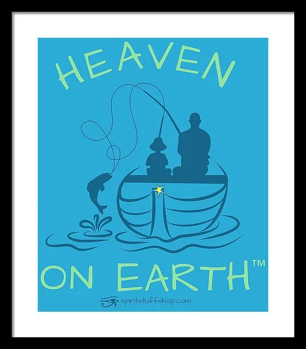 Fishing Heaven On Earth - Framed Print