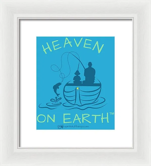 Fishing Heaven On Earth - Framed Print