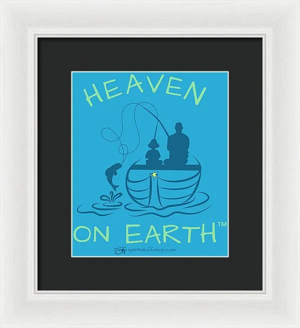 Fishing Heaven On Earth - Framed Print