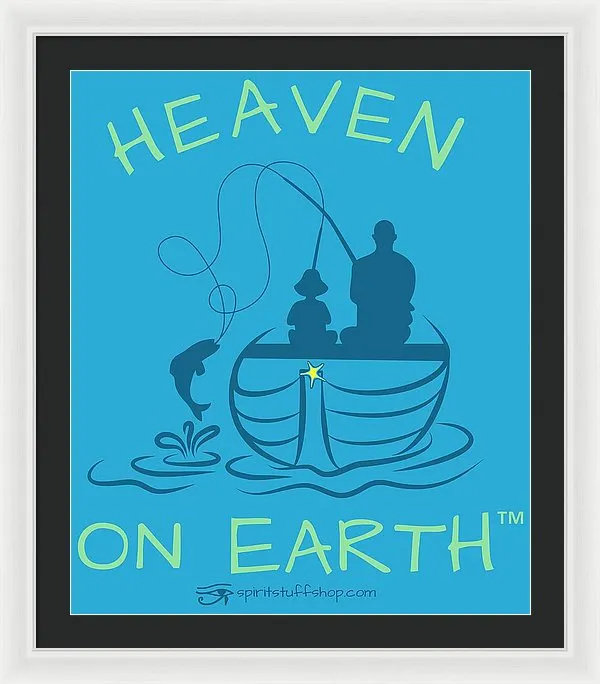 Fishing Heaven On Earth - Framed Print