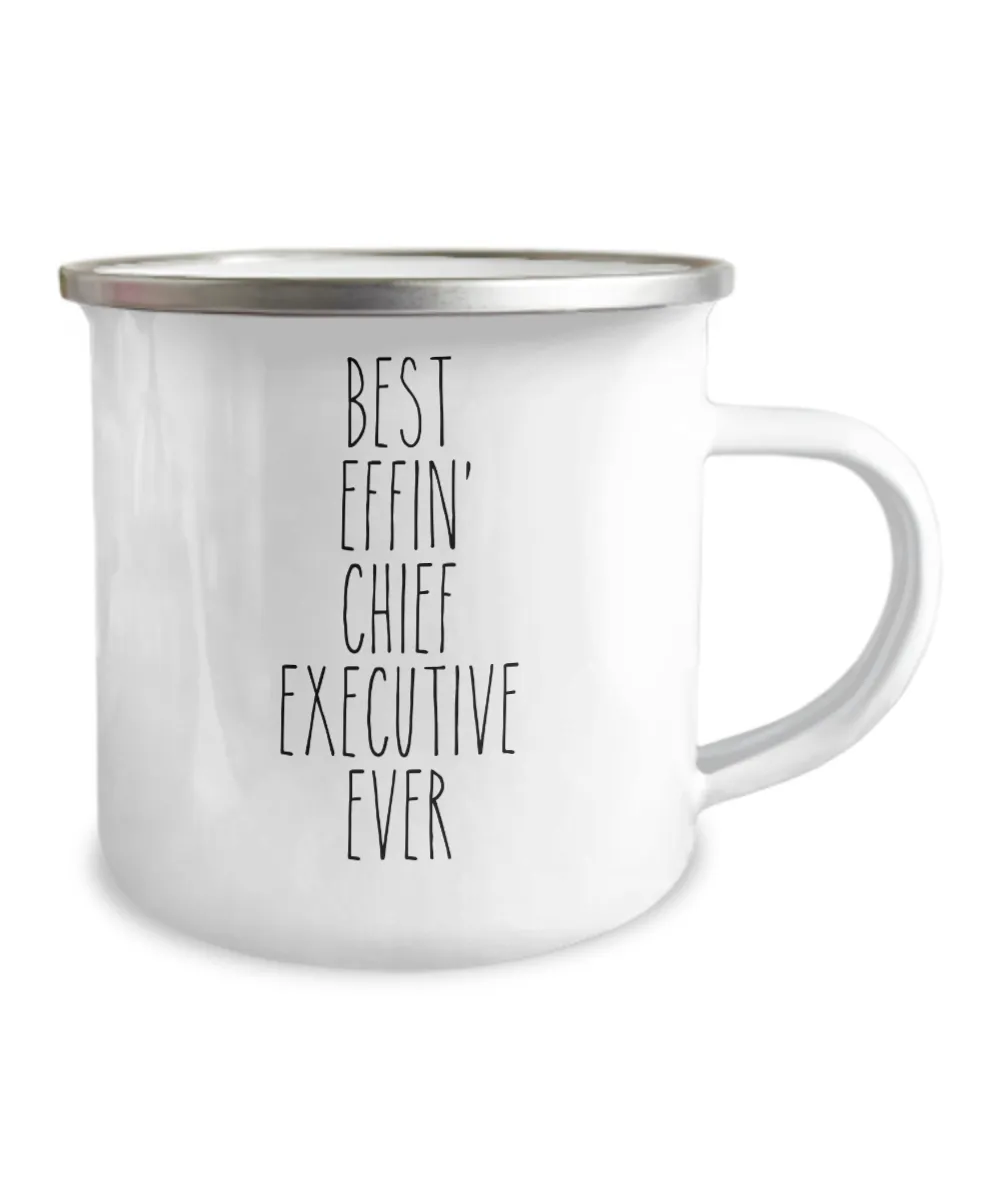 Gift For Chief Executive Best Effin' Chief Executive Ever Camping Mug Coffee Cup Funny Coworker Gifts