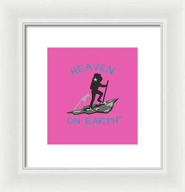 Hiker Heaven On Earth - Framed Print