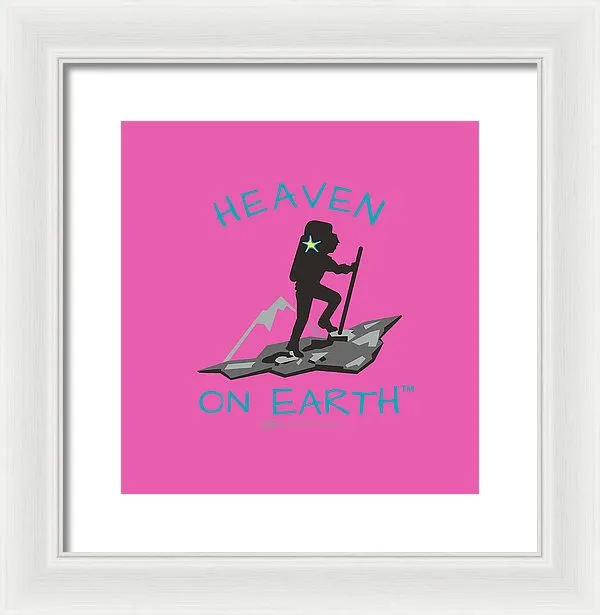 Hiker Heaven On Earth - Framed Print