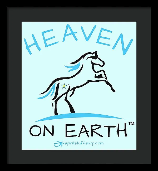 Horse Heaven On Earth - Framed Print