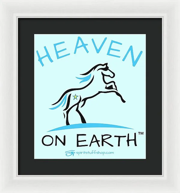 Horse Heaven On Earth - Framed Print