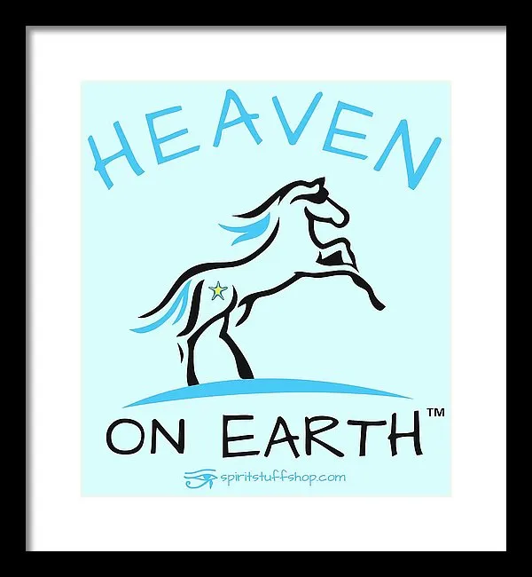 Horse Heaven On Earth - Framed Print