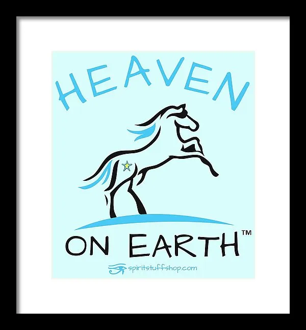 Horse Heaven On Earth - Framed Print
