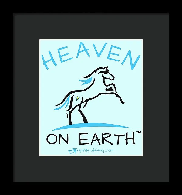 Horse Heaven On Earth - Framed Print