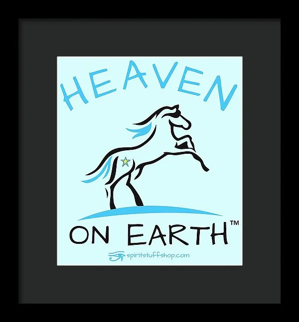 Horse Heaven On Earth - Framed Print