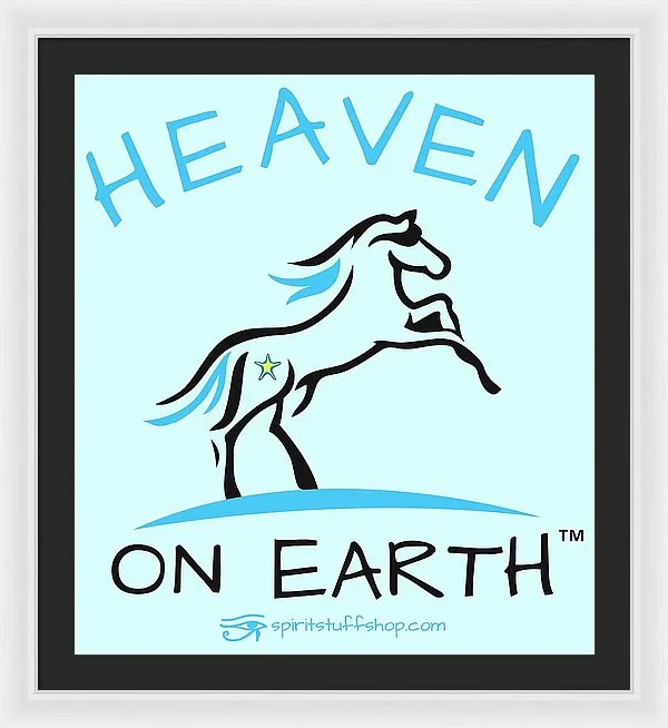 Horse Heaven On Earth - Framed Print