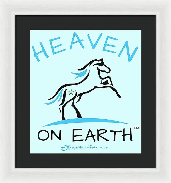 Horse Heaven On Earth - Framed Print