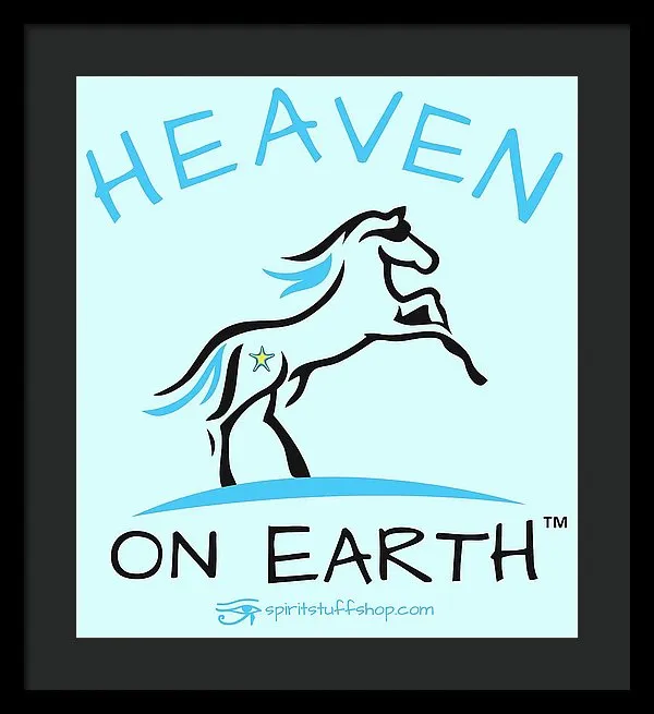 Horse Heaven On Earth - Framed Print