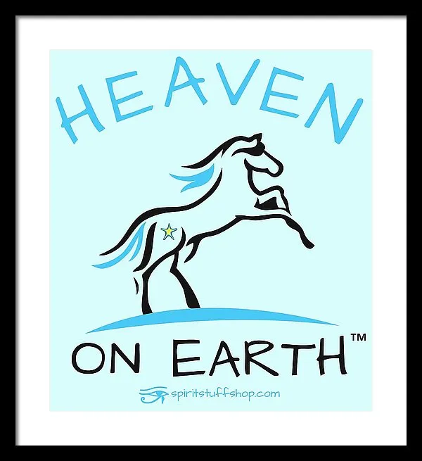 Horse Heaven On Earth - Framed Print