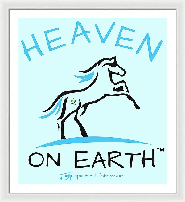 Horse Heaven On Earth - Framed Print