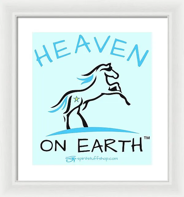 Horse Heaven On Earth - Framed Print