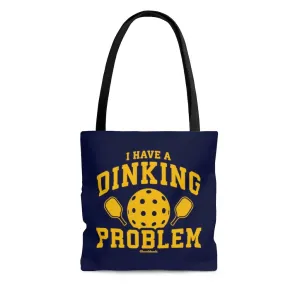 I Have A Dinking Problem Pickleball Tote Bag