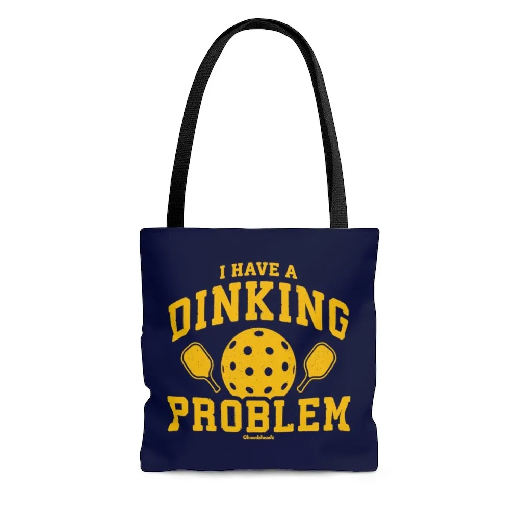 I Have A Dinking Problem Pickleball Tote Bag