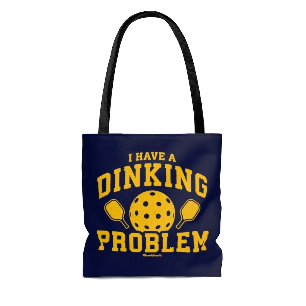 I Have A Dinking Problem Pickleball Tote Bag
