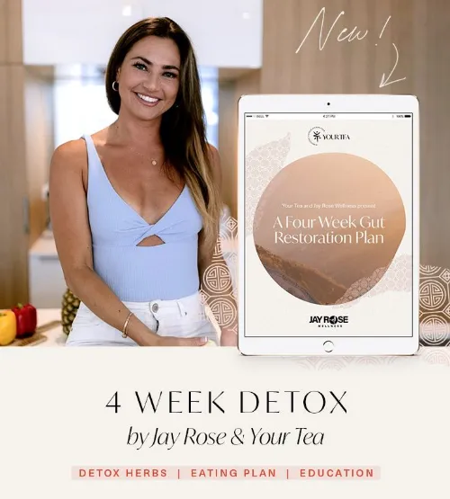 Jay Rose X Your Tea | Guided 4 week Detox