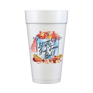Let the Good Times Boil Foam Cups