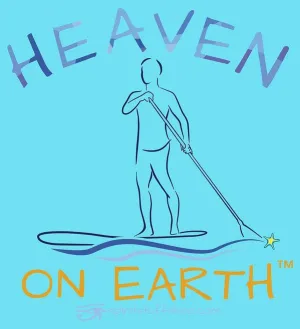 Paddle Board Heaven On Earth - Art Print