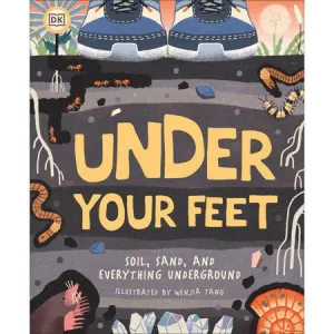 Under Your Feet...Soil, Sand and Everything Underground